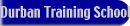 Durban Training School